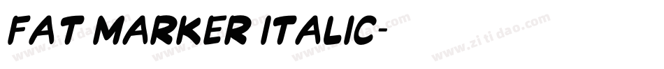 fat marker Italic字体转换